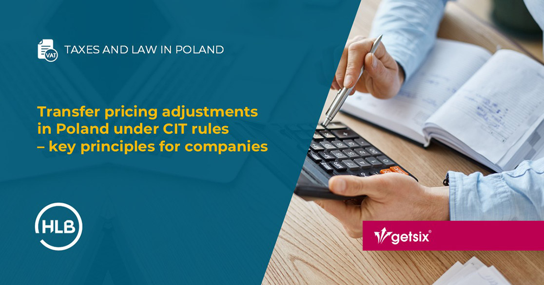 Transfer pricing adjustments in Poland under CIT rules – key principles for companies