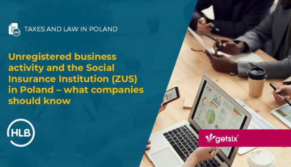 Unregistered business activity and the Social Insurance Institution (ZUS) in Poland – what companies should know