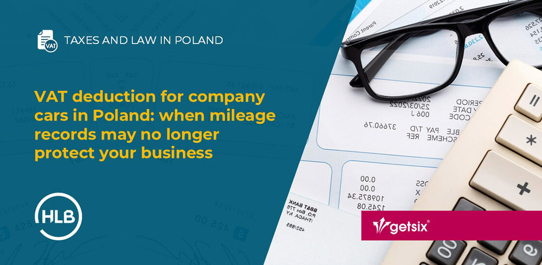 VAT deduction for company cars in Poland: when mileage records may no longer protect your business