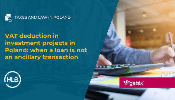 VAT deduction in investment projects in Poland: when a loan is not an ancillary transaction
