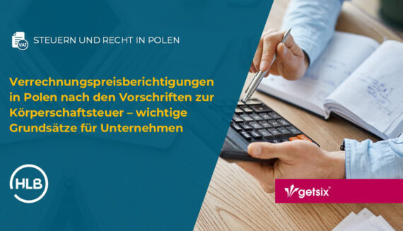 Verrechnungspreisberichtigungen in Polen nach den Vorschriften zur Körperschaftsteuer – wichtige Grundsätze für Unternehmen