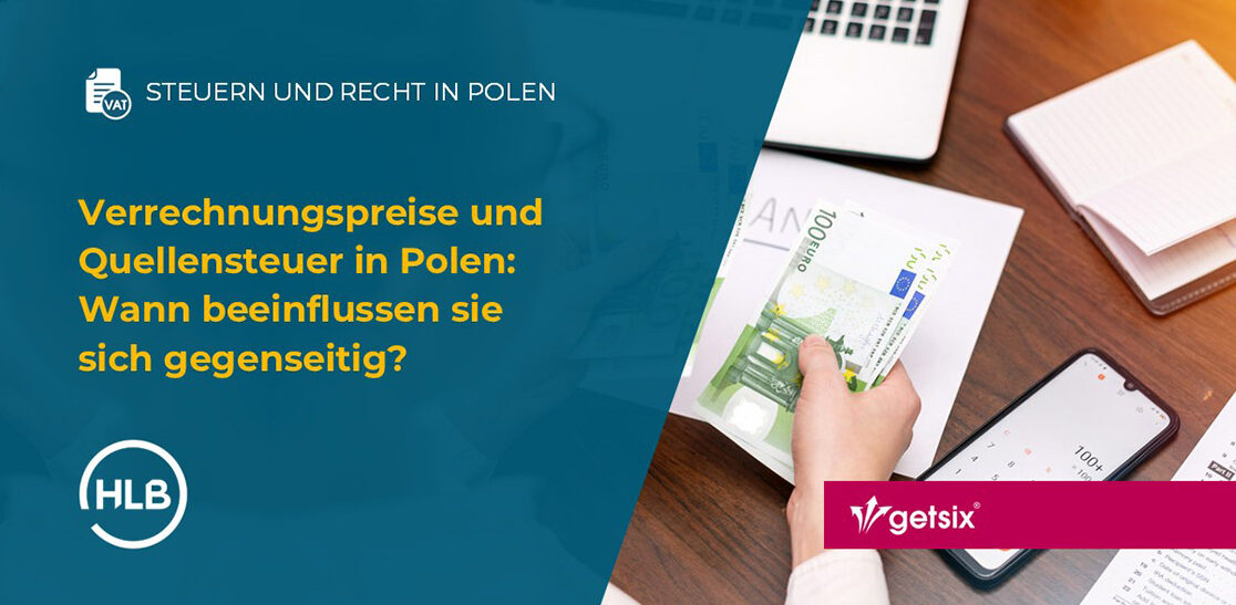 Verrechnungspreise und Quellensteuer in Polen: Wann beeinflussen sie sich gegenseitig?