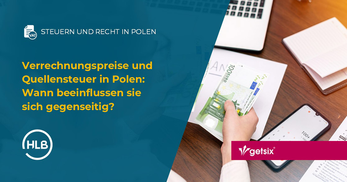 Verrechnungspreise und Quellensteuer in Polen: Wann beeinflussen sie sich gegenseitig?