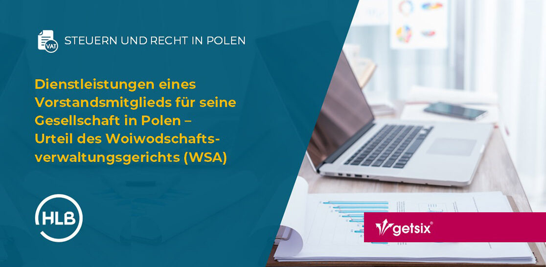 Dienstleistungen eines Vorstandsmitglieds für seine Gesellschaft in Polen – Urteil des Woiwodschaftsverwaltungsgerichts (WSA)