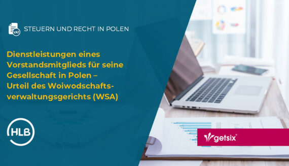 Dienstleistungen eines Vorstandsmitglieds für seine Gesellschaft in Polen – Urteil des Woiwodschaftsverwaltungsgerichts (WSA)