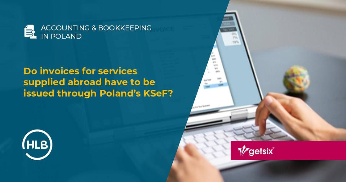 Do invoices for services supplied abroad have to be issued through Poland’s KSeF?