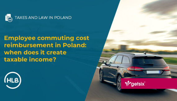 Employee commuting cost reimbursement in Poland: when does it create taxable income?