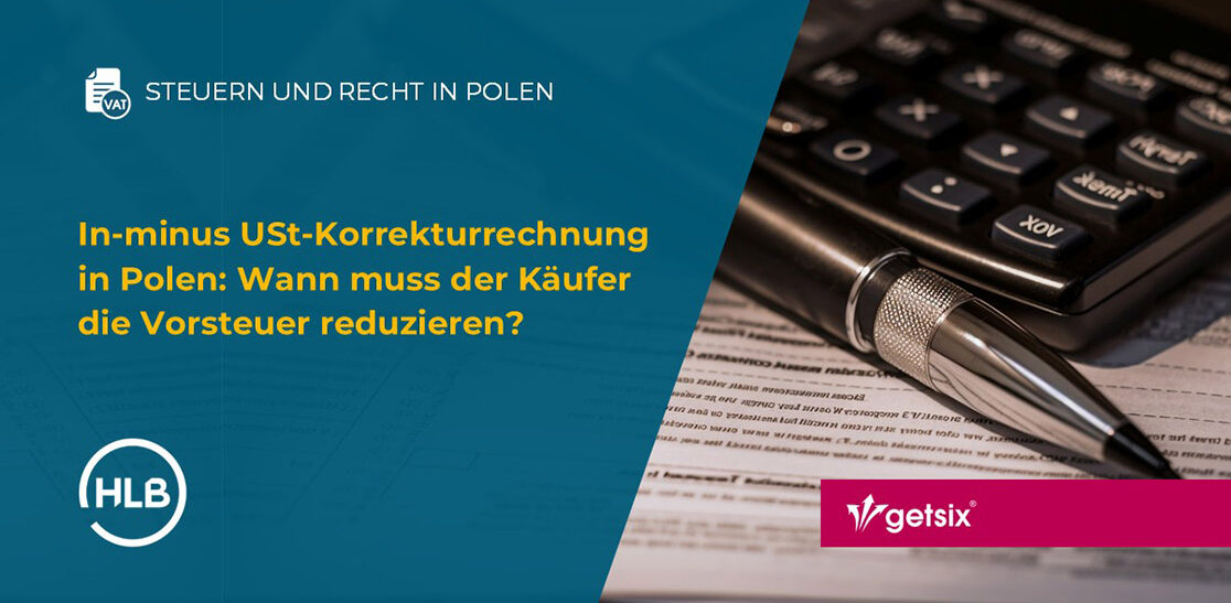 In-minus USt-Korrekturrechnung in Polen: Wann muss der Käufer die Vorsteuer reduzieren?