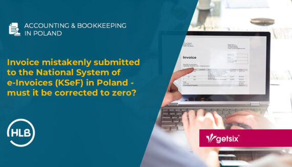 Invoice mistakenly submitted to the National System of e-Invoices (KSeF) in Poland - must it be corrected to zero?