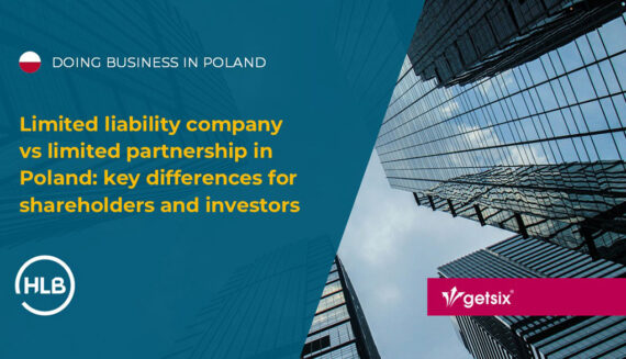 Limited liability company vs limited partnership in Poland: key differences for shareholders and investors