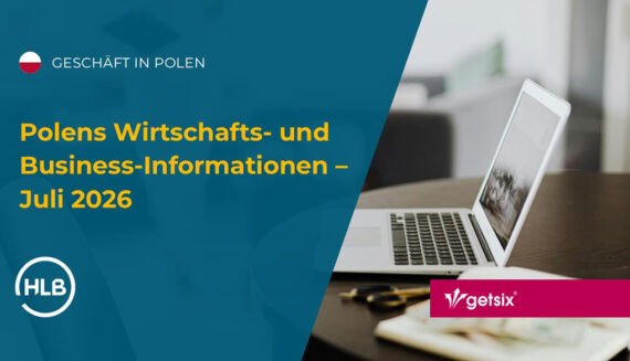 Polens Wirtschafts- und Business-Informationen – Juli 2026