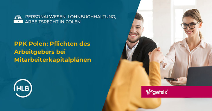 PPK Polen: Pflichten des Arbeitgebers bei Mitarbeiterkapitalplänen