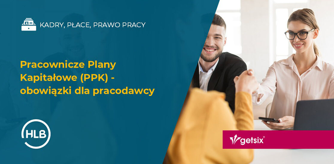 Pracownicze Plany Kapitałowe (PPK) – obowiązki dla pracodawcy