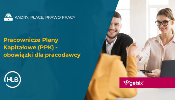 Pracownicze Plany Kapitałowe (PPK) – obowiązki dla pracodawcy