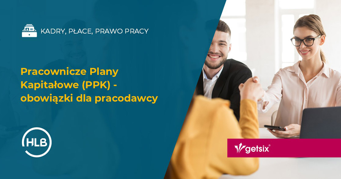 Pracownicze Plany Kapitałowe (PPK) – obowiązki dla pracodawcy