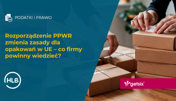 Rozporządzenie PPWR zmienia zasady dla opakowań w UE – co firmy powinny wiedzieć?