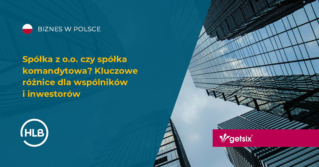 Spółka z o.o. czy spółka komandytowa? Kluczowe różnice dla wspólników i inwestorów