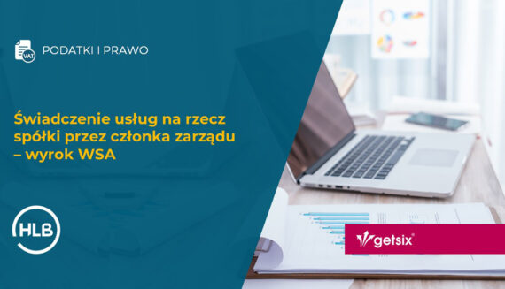 Świadczenie usług na rzecz spółki przez członka zarządu – wyrok WSA