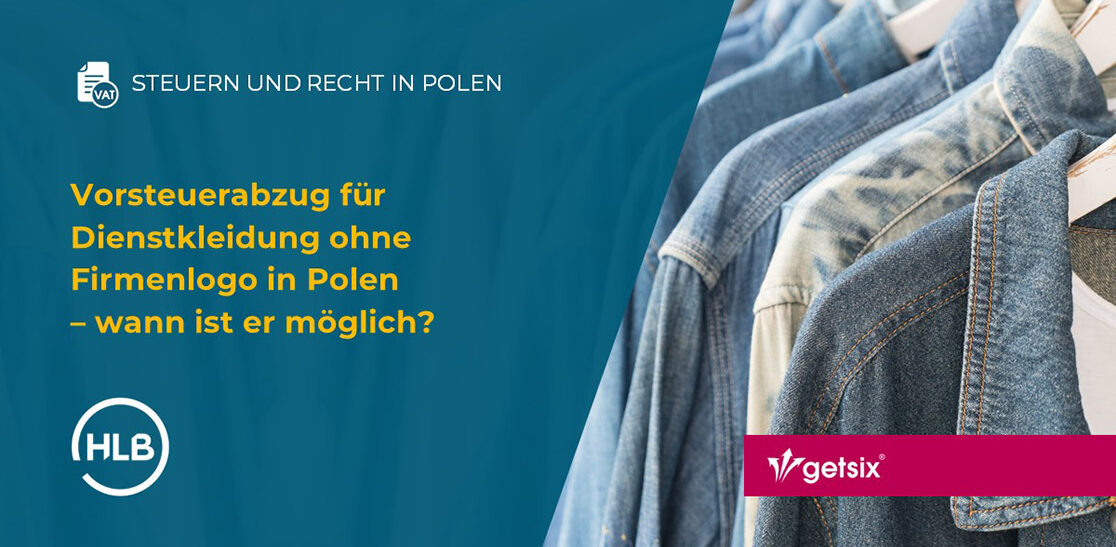 Vorsteuerabzug für Dienstkleidung ohne Firmenlogo in Polen – wann ist er möglich?