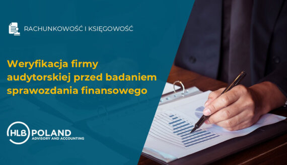 Weryfikacja firmy audytorskiej przed badaniem sprawozdania finansowego