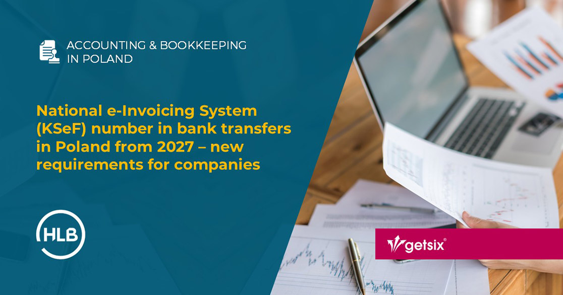 National e-Invoicing System (KSeF) number in bank transfers in Poland from 2027 – new requirements for companies