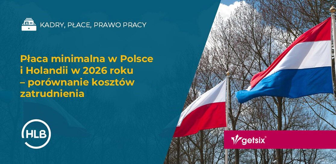 Płaca minimalna w Polsce i Holandii w 2026 roku – porównanie kosztów zatrudnienia