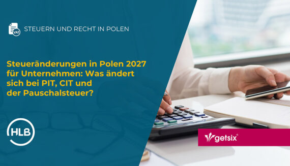 Steueränderungen in Polen 2027 für Unternehmen: Was ändert sich bei PIT, CIT und der Pauschalsteuer?