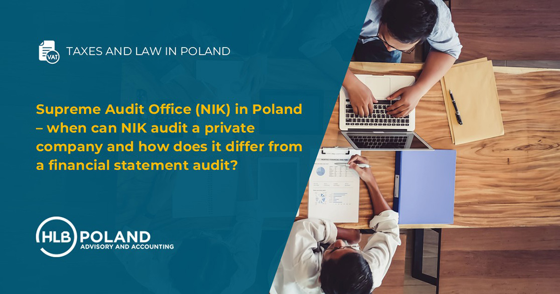 Supreme Audit Office (NIK) in Poland – when can NIK audit a private company and how does it differ from a financial statement audit?