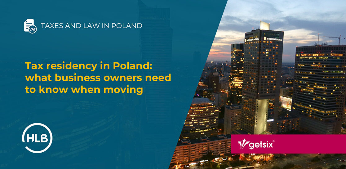 Tax residency in Poland: what business owners need to know when moving