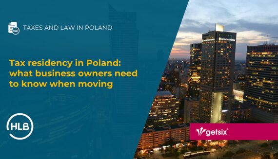 Tax residency in Poland: what business owners need to know when moving