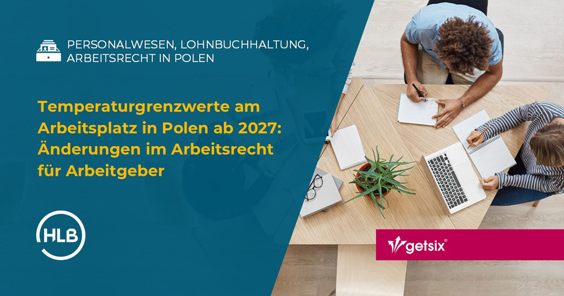 Temperaturgrenzwerte am Arbeitsplatz in Polen ab 2027: Änderungen im Arbeitsrecht für Arbeitgeber