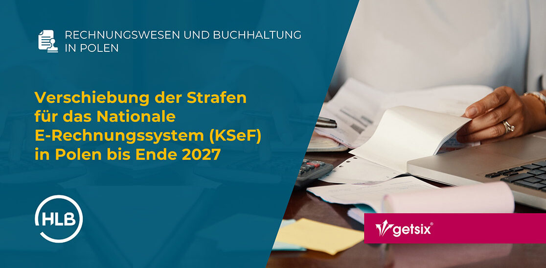 Verschiebung der Strafen für das Nationale E-Rechnungssystem (KSeF) in Polen bis Ende 2027