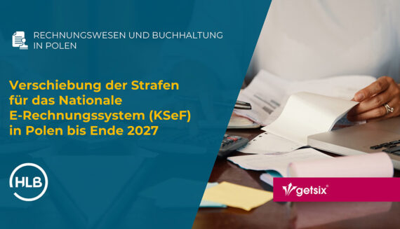 Verschiebung der Strafen für das Nationale E-Rechnungssystem (KSeF) in Polen bis Ende 2027