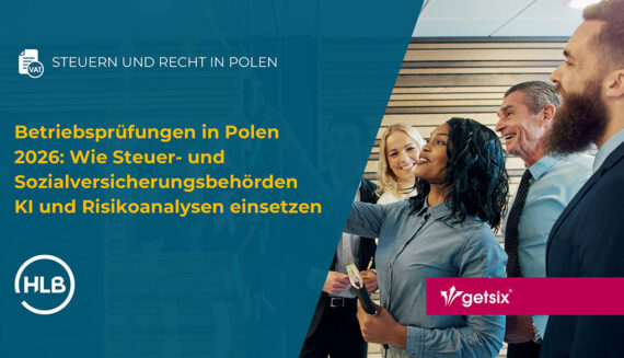 Betriebsprüfungen in Polen 2026: Wie Steuer- und Sozialversicherungsbehörden KI und Risikoanalysen einsetzen