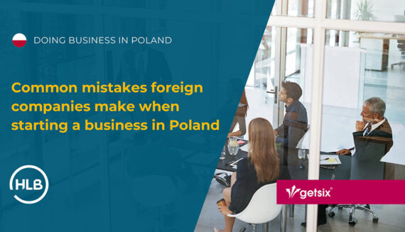 Common mistakes foreign companies make when starting a business in Poland