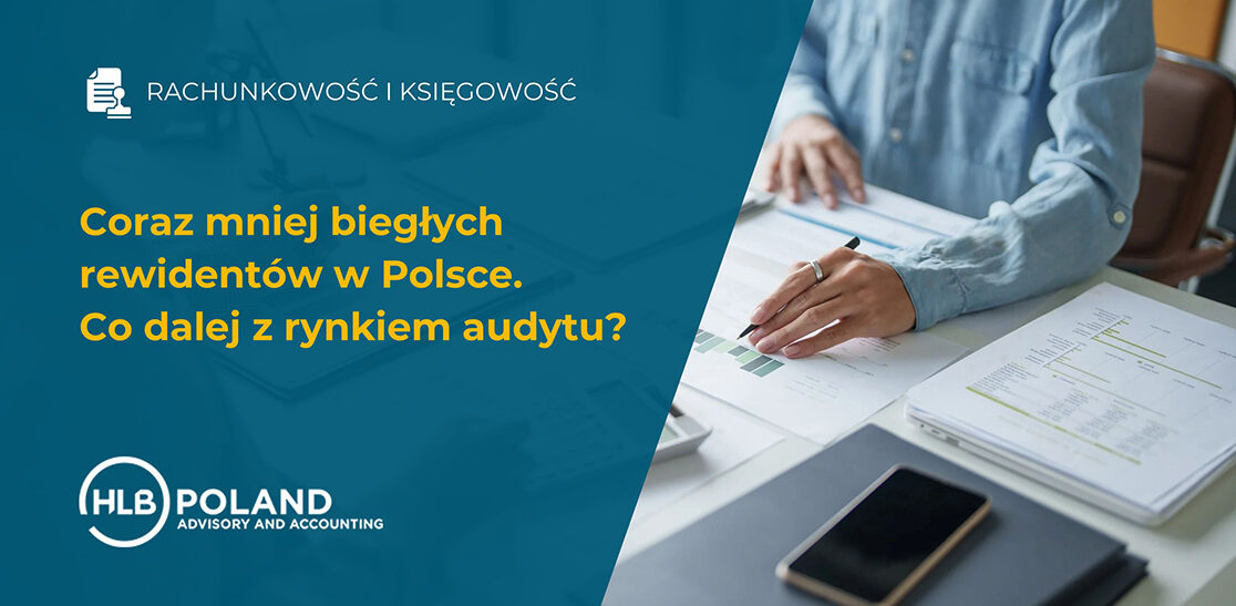 Coraz mniej biegłych rewidentów w Polsce. Co dalej z rynkiem audytu?