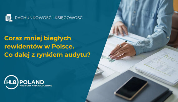 Coraz mniej biegłych rewidentów w Polsce. Co dalej z rynkiem audytu?
