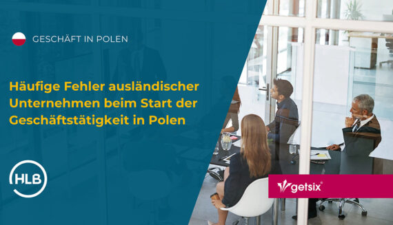 Häufige Fehler ausländischer Unternehmen beim Start der Geschäftstätigkeit in Polen