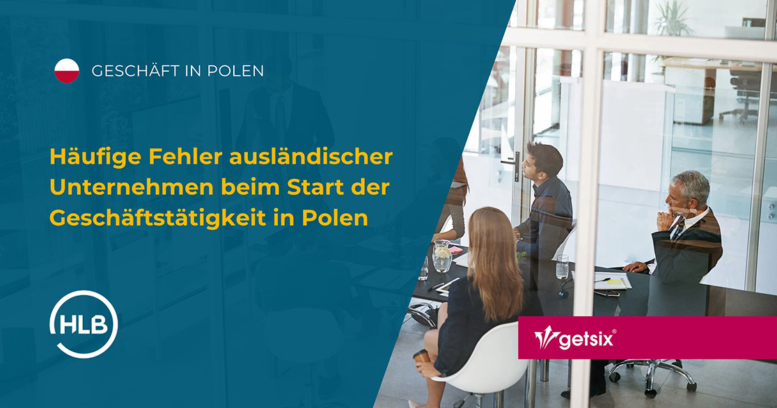 Häufige Fehler ausländischer Unternehmen beim Start der Geschäftstätigkeit in Polen