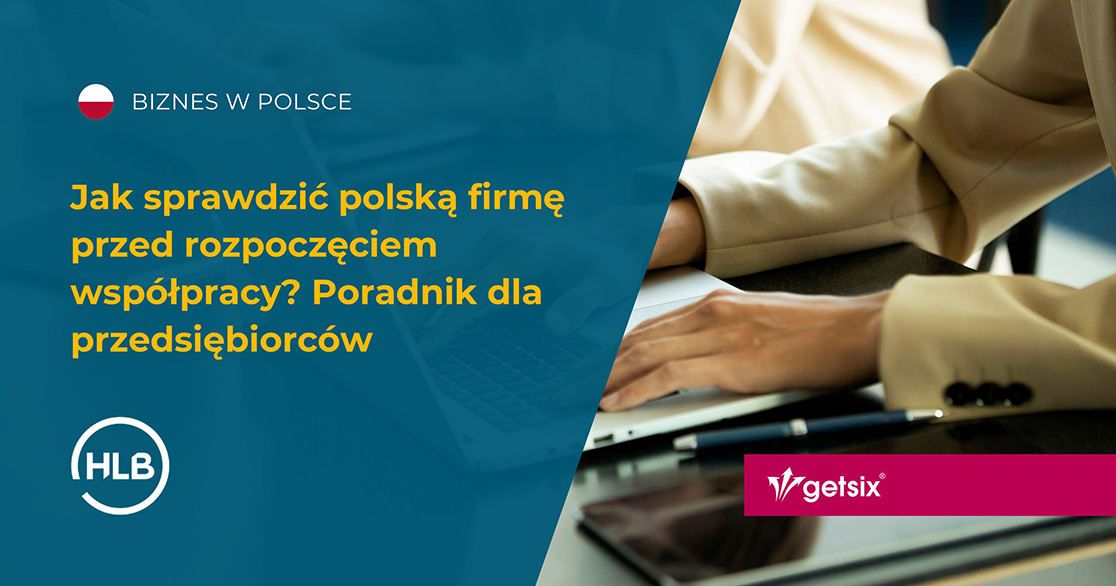 Jak sprawdzić polską firmę przed rozpoczęciem współpracy? Poradnik dla przedsiębiorców