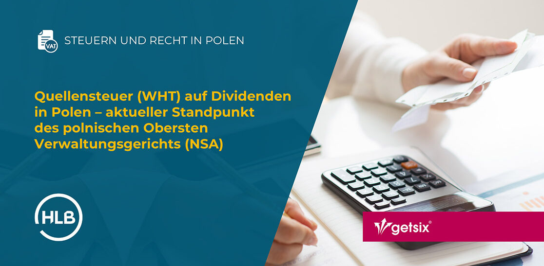 Quellensteuer (WHT) auf Dividenden in Polen – aktueller Standpunkt des polnischen Obersten Verwaltungsgerichts (NSA)