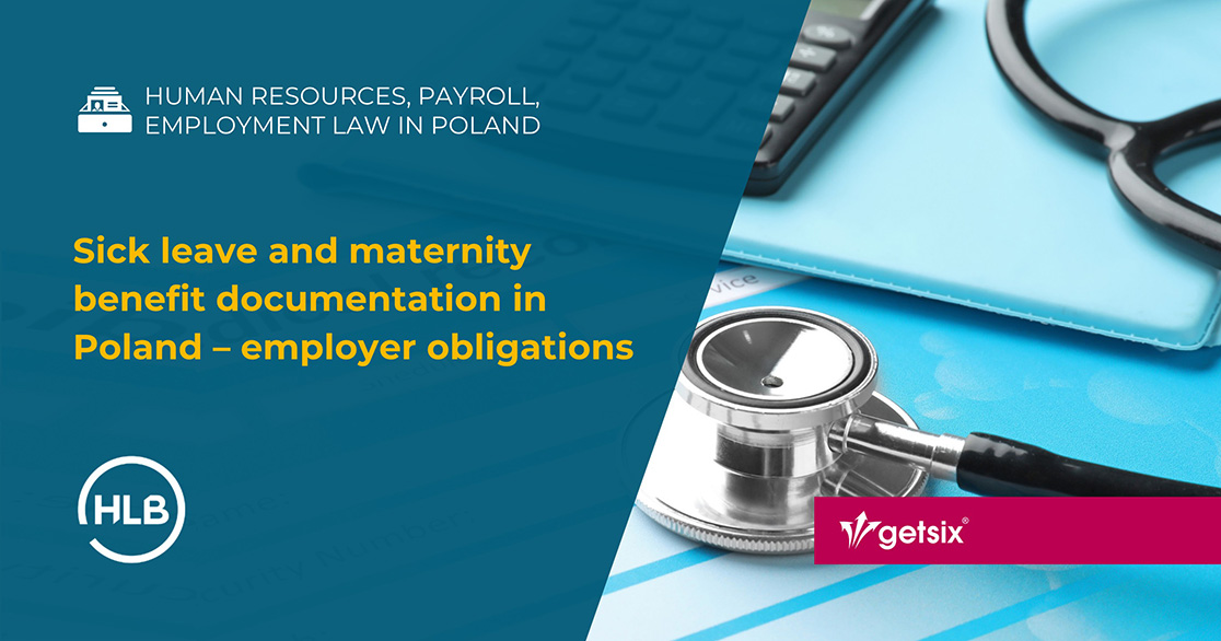 Sick leave and maternity benefit documentation in Poland – employer obligations